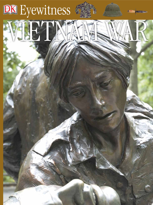 Title details for Vietnam War by DK Publishing - Available